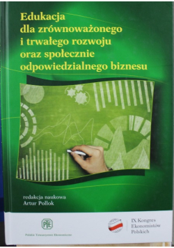 Edukacja dla zrównoważonego i trwałego rozwoju społecznie odpowiedzialnego biznesu