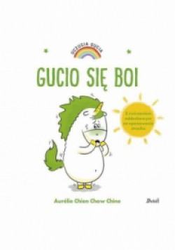 Uczucia Gucia Gucio się boi