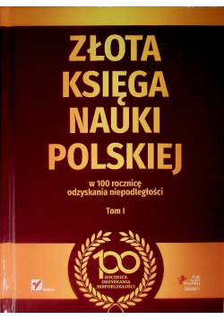 Złota księga nauki polskiej Tom 1