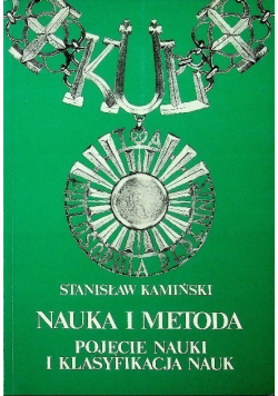 Nauka i metoda. Pojęcie nauki i klasyfikacja nauk