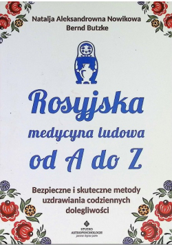 Rosyjska medycyna ludowa od A do Z
