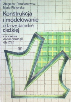 Konstrukcja modelowanie odzieży damskiej ciężkiej
