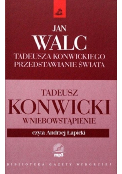 Tadeusza Konwickiego przedstawianie świata Tom XIII
