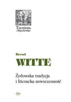 Żydowska tradycja i literacka nowoczesność