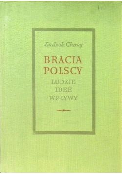 Bracia Polscy. Ludzie idee wpływy