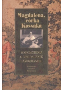 Wspomnienia o Magdalenie Samozwaniec