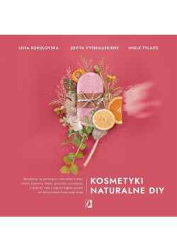 Kosmetyki naturalne DIY