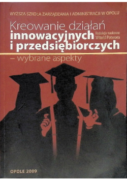 Kreowanie działań innowacyjnych i przedsiębiorczych