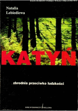Katyń Zbrodnia przeciwko ludzkości