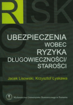 Ubezpieczenia wobec ryzyka długowieczności starości