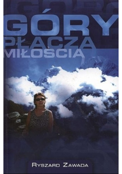 Góry płaczą miłością