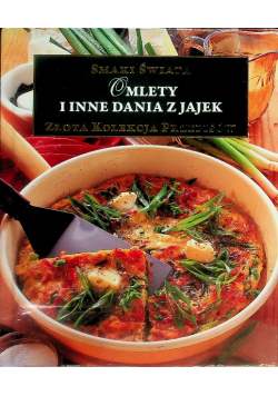 Smaki świata. Zimne Przystawki. Złota kolekcja przepisów