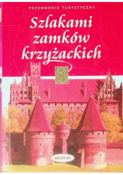 Szlaki zamków krzyżackich
