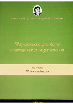 Współczesne Problemy W Zarządzaniu Organizacjami