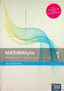 Matematyka 1 Podręcznik dla liceum i technikum Zakres podstawowy