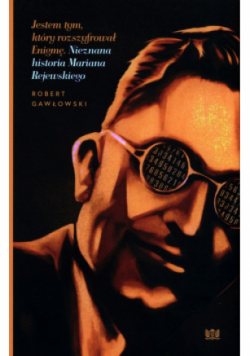 Jestem tym który rozszyfrował Enigmę