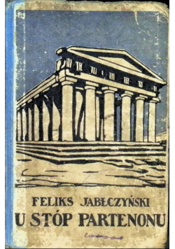 U Stóp Partenonu 1913 r.