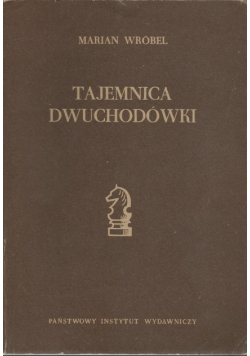 Tajemnica Dwuchodówki