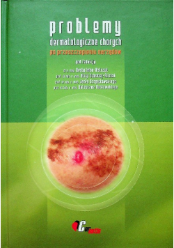 Problemy dermatologiczne chorych po przeszczepieniu narządów