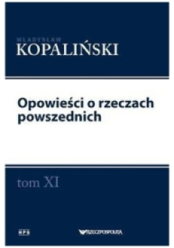 Słowniki Kopaliński tom od 1 do 12