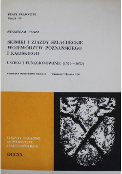Sejmiki i zjazdy szlacheckie województw poznańskiego i kaliskiego