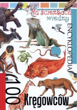 Na ścieżkach wiedzy 100 kręgowców