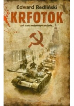 Krfotok czyli stanu wojennego nie było...