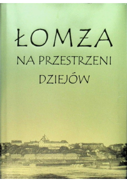 Łomża na przestrzeni dziejów