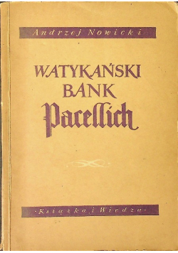 Watykański Bank Pacellich i jego udział w imperialistycznej ekspansji Włoch