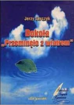 Dokoła "Przeminęło z wiatrem"