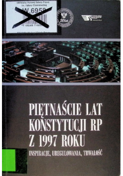 Piętnaście lat konstytucji RP z 1997 roku