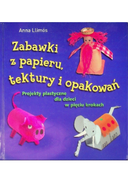 Zabawki z papieru tektury i opakowań