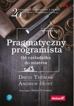 Pragmatyczny programista. Od czeladnika do mistrza