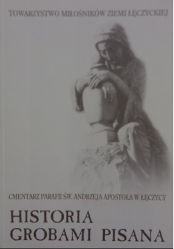 Historia grobami pisana