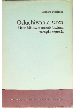 Osłuchiwanie serca i inne kliniczne metody badania narządu krążenia