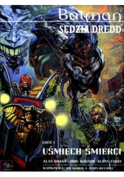 Batman Sędzia Dredd Część I i II Uśmiech Śmierci