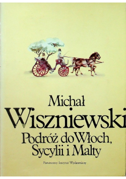 Podróż do Włoch, Sycylii i Malty