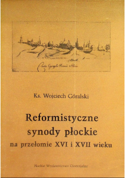 Reformistyczne synody płockie na przełomie XVI i XVII wieku