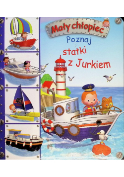 Mały chłopiec Poznaj statki z Jurkiem