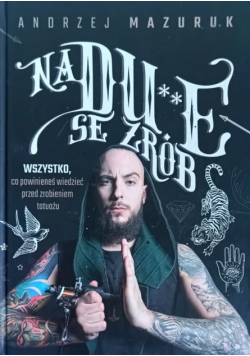 Na du**e se zrób Wszystko co powinieneś wiedzieć przed zrobieniem tatuażu