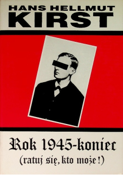 Rok 1945 koniec Ratuj się kto może