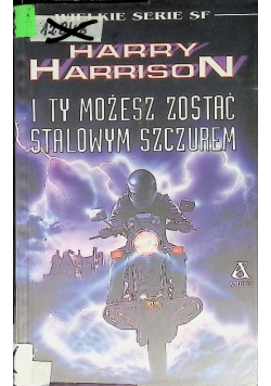 Wielkie Serie SF I ty możesz zostać Stalowym Szczurem