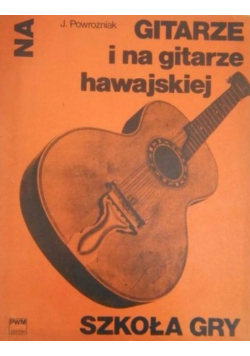 Szkoła gry na gitarze i na gitarze hawajskiej