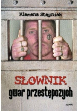 Słownik gwar przestępczych