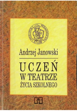 Uczeń w teatrze życia szkolnego