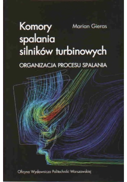 Komory spalania silników turbinowych organizacja procesu spalania