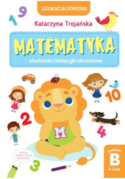 Matematyka słuchanie i historyjki poziom B 4-5 lat