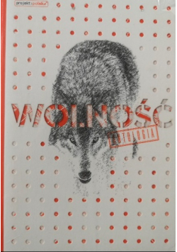 Wolność antologia