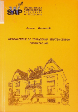 Wprowadzenie Do Zarządzania Strategicznego Organizacjami