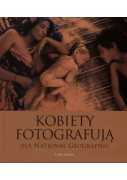 Kobiety fotografują dla National Geographic